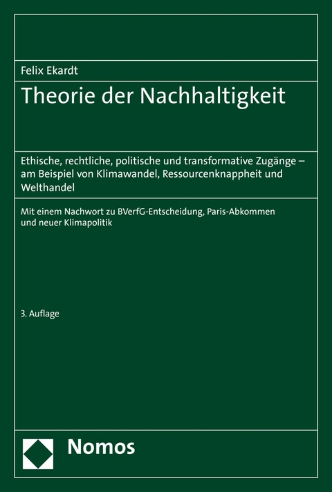 Theorie der Nachhaltigkeit - Felix Ekardt