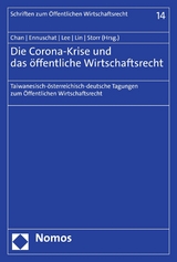 Die Corona-Krise und das öffentliche Wirtschaftsrecht - 