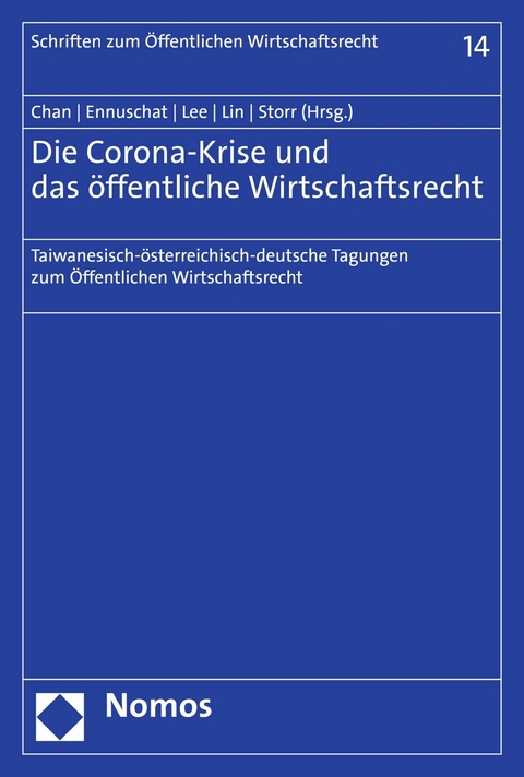 Die Corona-Krise und das öffentliche Wirtschaftsrecht - 