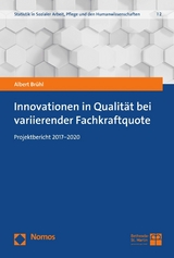 Innovationen in Qualität bei variierender Fachkraftquote - Albert Brühl