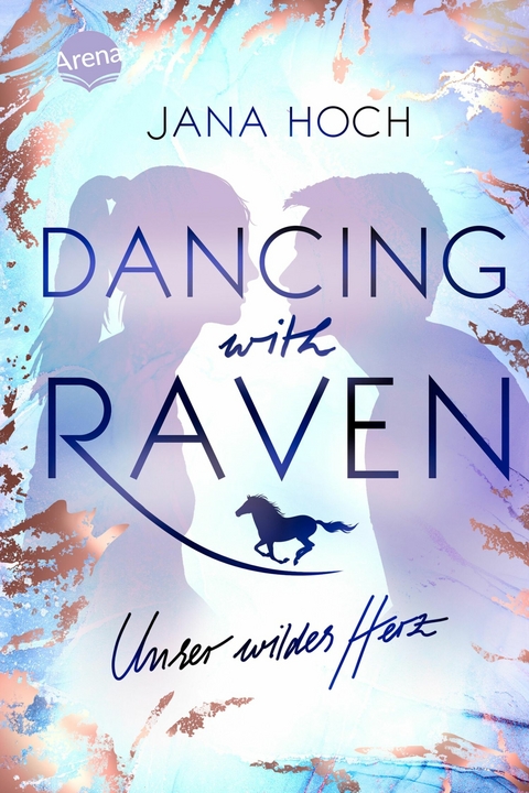 Dancing with Raven. Unser wildes Herz - Jana Hoch