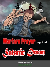 Warfare Prayer Against Satanic Dream - Tella Olayeri