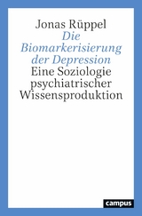 Die Biomarkerisierung der Depression -  Jonas Rüppel