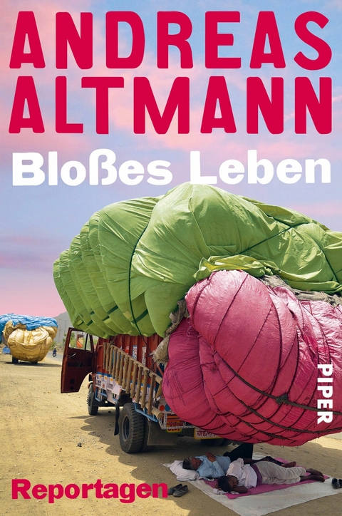 Bloßes Leben -  Andreas Altmann