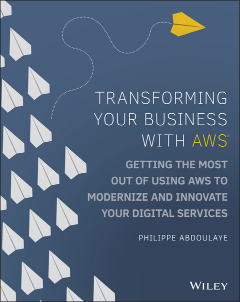 Transforming Your Business with AWS - Philippe Abdoulaye