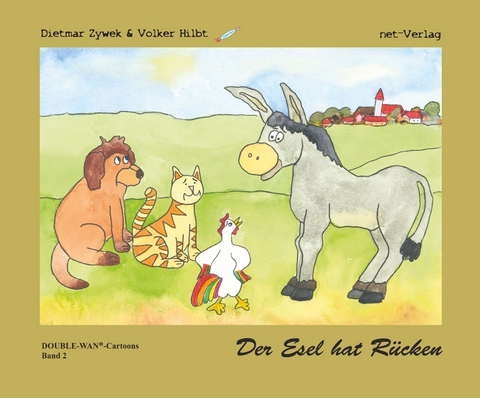 Der Esel hat Rücken - Dietmar Zywek, Volker Hilbt