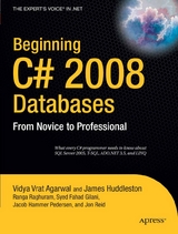 Beginning C# 2008 Databases - Syed Fahad Gilani, Vidya Vrat Agarwal, Jon Reid, Ranga Raghuram, James Huddleston, Jacob Hammer Pedersen