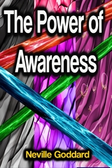 The Power of Awareness - Neville Goddard