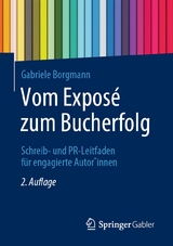 Vom Exposé zum Bucherfolg - Gabriele Borgmann