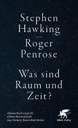 Was sind Raum und Zeit? -  Stephen Hawking,  Roger Penrose