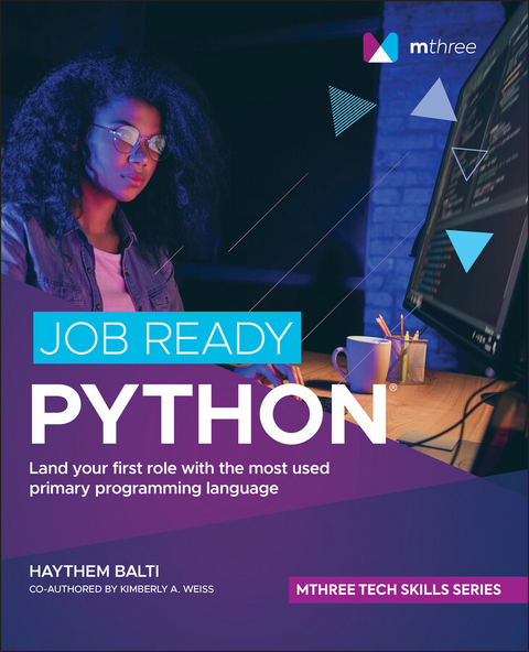 Job Ready Python - Haythem Balti, Kimberly A. Weiss