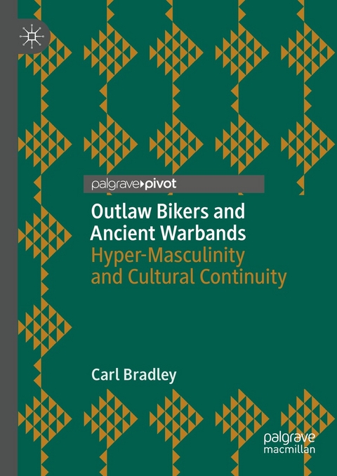 Outlaw Bikers and Ancient Warbands - Carl Bradley