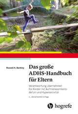 Das große ADHS-Handbuch für Eltern - Russell A Barkley