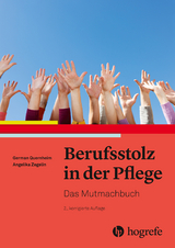 Berufsstolz in der Pflege - German Quernheim, Angelika Zegelin