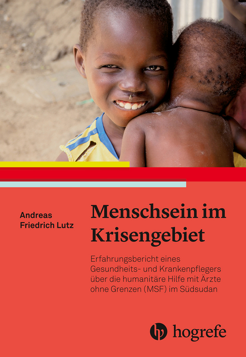 Menschsein im Krisengebiet - Andreas Friedrich Lutz