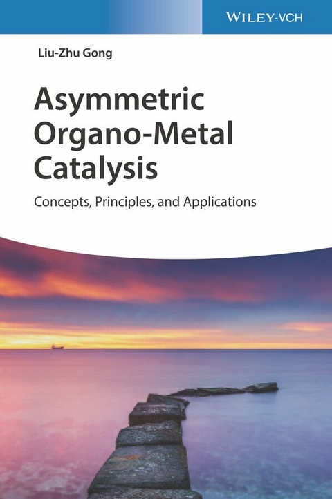 Asymmetric Organo-Metal Catalysis - Liu-Zhu Gong