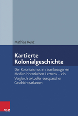 Kartierte Kolonialgeschichte -  Mathias Renz