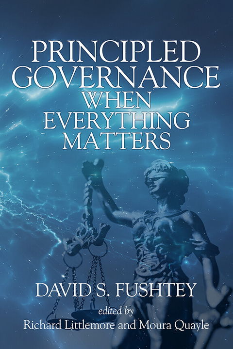 Principled Governance -  David S Fushtey