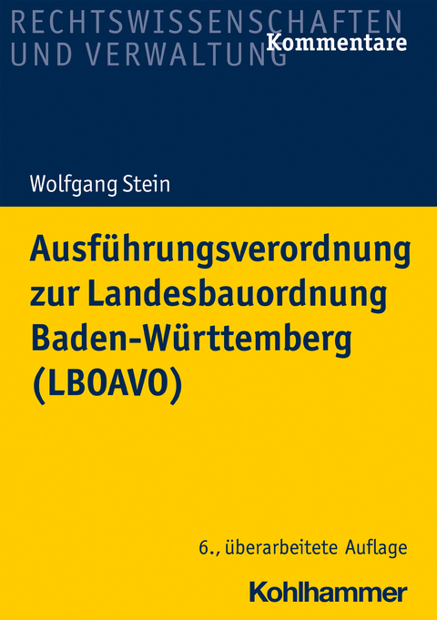 Ausführungsverordnung zur Landesbauordnung Baden-Württemberg (LBOAVO) - Wolfgang Stein