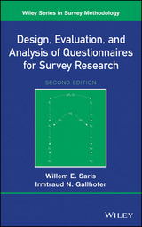 Design, Evaluation, and Analysis of Questionnaires for Survey Research - Willem E. Saris, Irmtraud N. Gallhofer