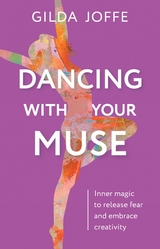 Dancing With Your Muse - Gilda Joffe