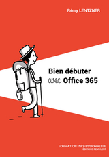 Bien débuter avec Office 365 - Remy Lentzner