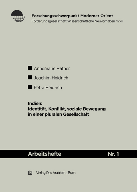 Indien: Identität, Konflikte, soziale Bewegung in einer pluralen Gesellschaft -  Annemarie Hafner,  Joachim Heifrich,  Petra Heidrich