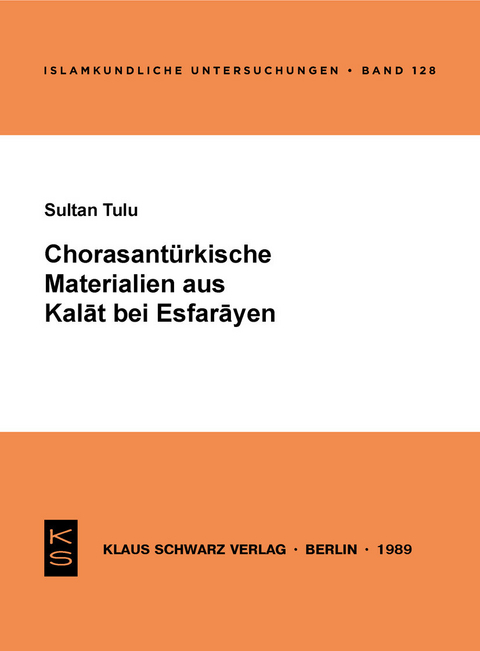 Chorasantürkische Materialien aus Kalat bei Esfarayen -  Sultan Tulu