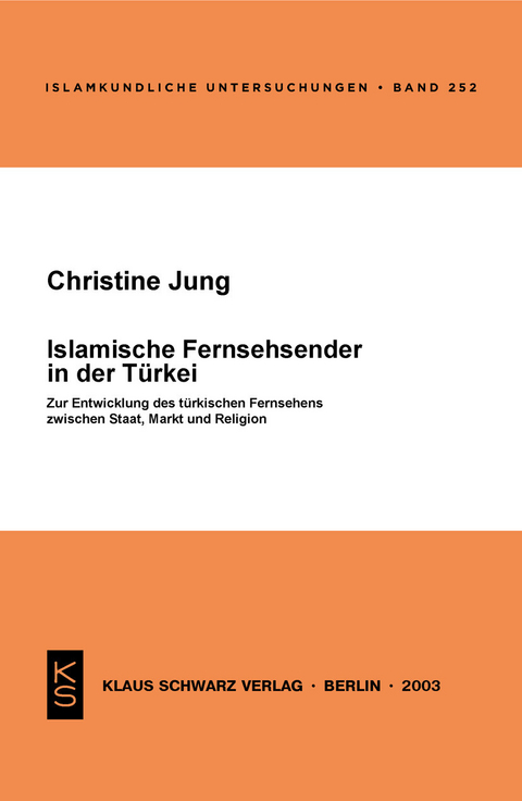 Islamische Fernsehsender in der Türkei -  Christine Jung