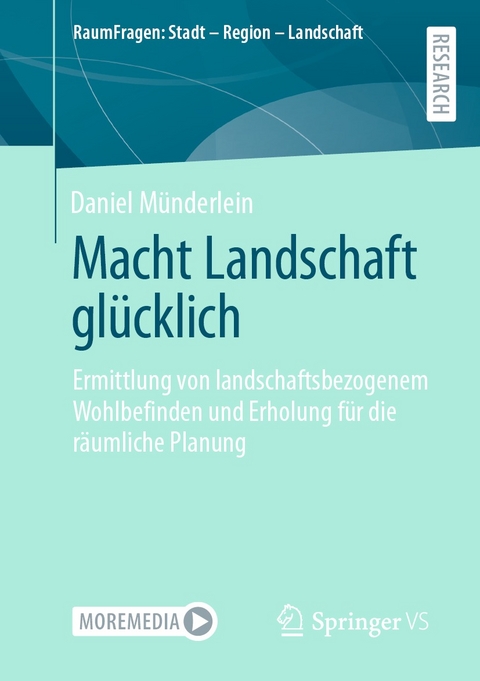 Macht Landschaft glücklich - Daniel Münderlein