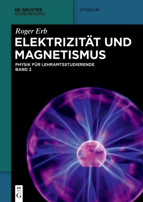 Elektrizität und Magnetismus - Roger Erb