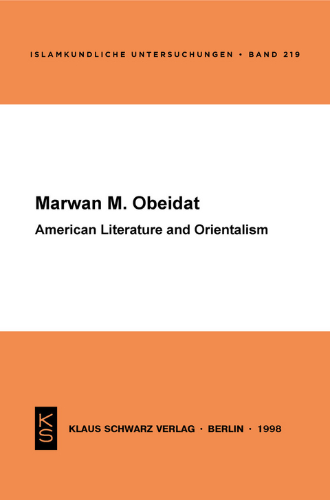 American Literature and Orientalism -  Marwan M. Obeidat