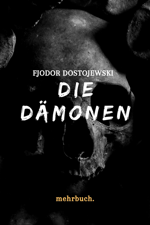 Die Dämonen - Fjodor Dostojewski