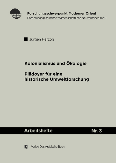 Kolonialismus und Ökologie -  Jürgen Herzog