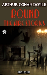 Round the Fire Stories - Arthur Conan Doyle