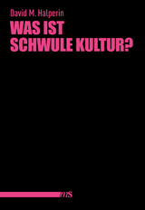 Was ist schwule Kultur? - David M. Halperin