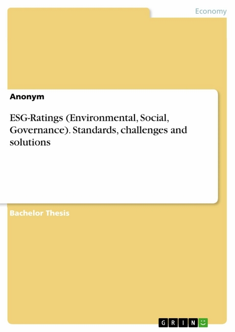 ESG-Ratings (Environmental, Social, Governance). Standards, challenges and solutions