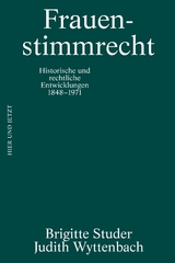 Frauenstimmrecht - Brigitte Studer, Judith Wyttenbach