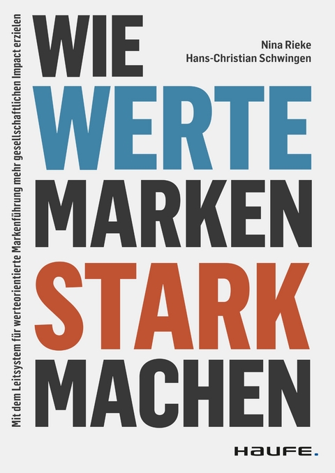 Wie Werte Marken stark machen - Nina Rieke, Hans-Christian Schwingen