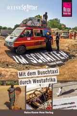 Reise Know-How ReiseSplitter: Im Schatten – Mit dem Buschtaxi durch Westafrika - Thomas Bering