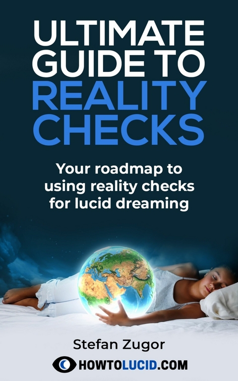 Ultimate Guide To Reality Checks -  Stefan Zugor