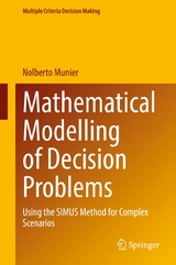 Mathematical Modelling of Decision Problems - Nolberto Munier