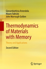 Thermodynamics of Materials with Memory - Giovambattista Amendola, Mauro Fabrizio, John Murrough Golden