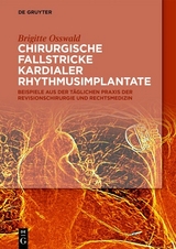 Chirurgische Fallstricke kardialer Rhythmusimplantate - Brigitte Osswald