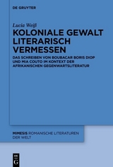 Koloniale Gewalt literarisch vermessen - Lucia Weiß