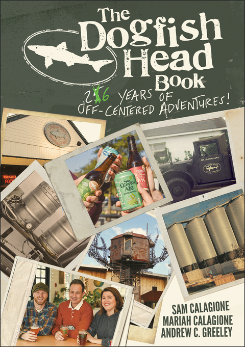 The Dogfish Head Book - Sam Calagione, Mariah Calagione, Andrew C. Greeley