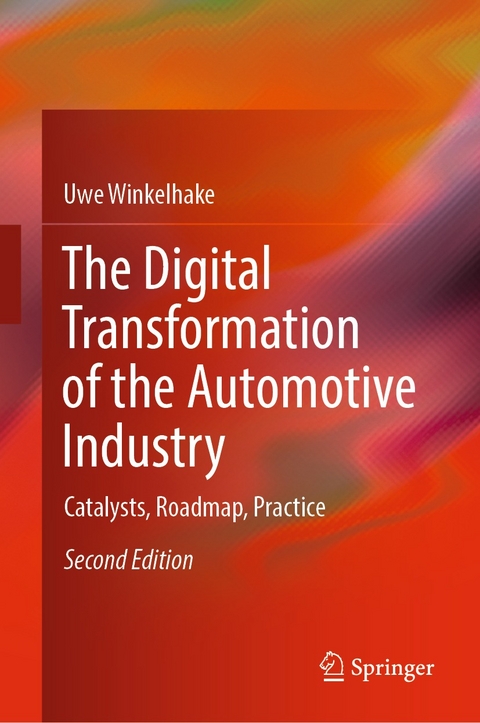 The Digital Transformation of the Automotive Industry - Uwe Winkelhake