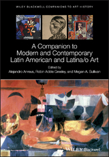 Companion to Modern and Contemporary Latin American and Latina/o Art - 