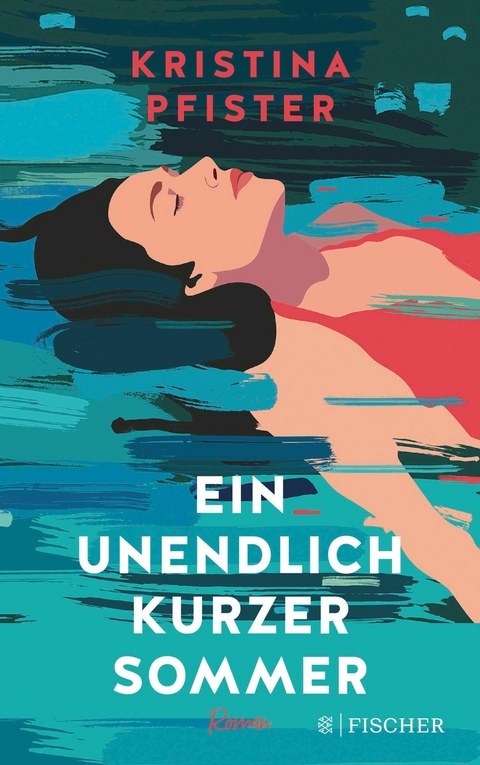 Ein unendlich kurzer Sommer -  Kristina Pfister