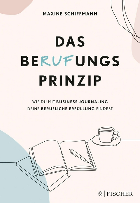 Das BeRUFungsprinzip -  Maxine Schiffmann